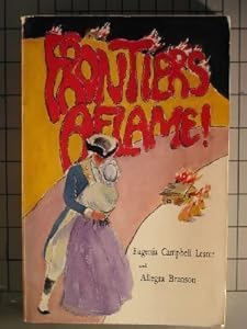 Frontiers Aflame: Jane Cannon Campbell Revolutionary War Heroine When America Had Only Heroes by Eugenia Campbell Lester