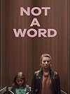 Not a word