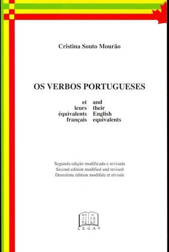 Os Verbos Portugueses (et leurs equivalents francais / and their English equivalents) (Pedagogical Series) by Cristina Souto Mourao
