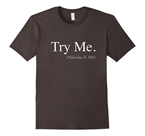 Malcolm X Try Me Shirt
