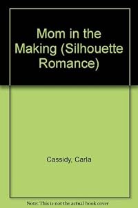 Mom In The Making (The Baker Brood) (Silhouette Romance, 1147)