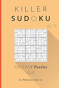 Killer Sudoku: 200 Easy Puzzles 12x12 vol. 17