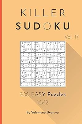Killer Sudoku: 200 Easy Puzzles 12x12 vol. 17