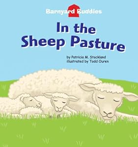In the Sheep Pasture (Barnyard Buddies) (Barnyard Buddies)