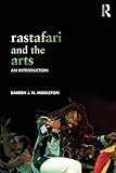 Darren Middleton, "Rastafari and the Arts: An Introduction" (Routledge, 2015)
