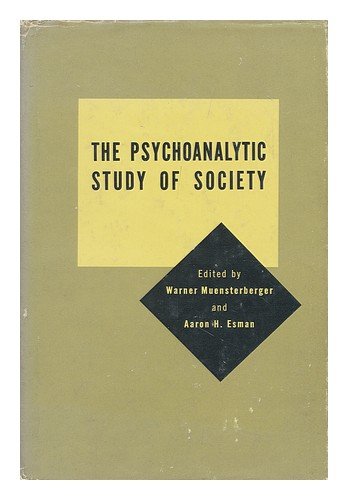 Psychoanalytic Study of Society: Volume VI by Warner Muensterberger