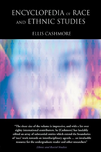 Encyclopedia of Race and Ethnic Studies by Ellis Cashmore