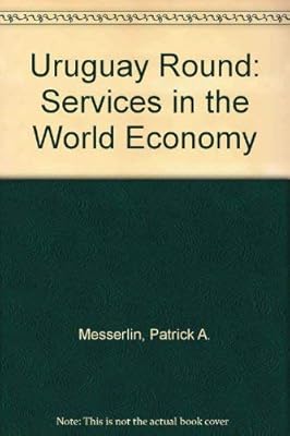 Uruguay Round: Services in the World Economy