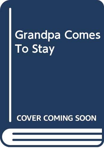 Grandpa Comes To Stay by Rob Lewis