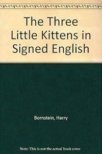 The Three Little Kittens in Signed English