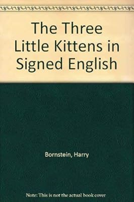 The Three Little Kittens in Signed English