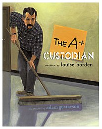 The A+ Custodian by Louise Borden