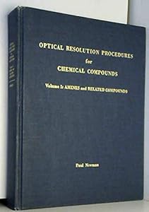 Optical Resolution Procedures for Chemical Compounds: Amines and Related Compounds