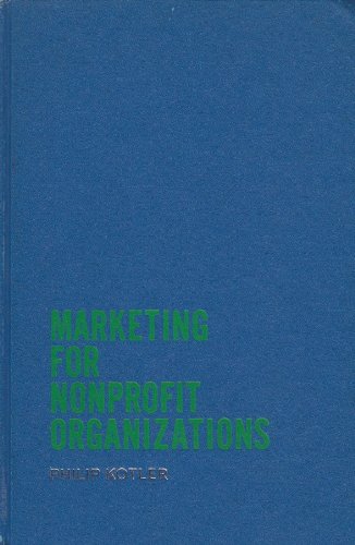 Marketing for Non-profit Organizations by Philip Kotler