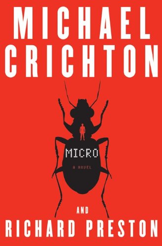 Micro: A Novel by Michael Crichton