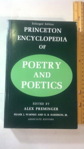 Princeton Encyclopedia of Poetry and Poetics by Alex Preminger
