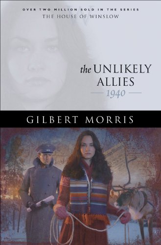 The Unlikely Allies (House of Winslow Book #36) by Gilbert Morris
