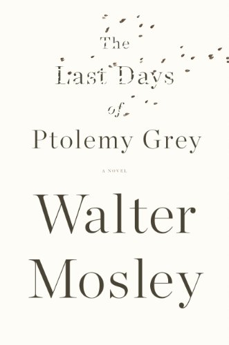 The Last Days of Ptolemy Grey by Walter Mosley