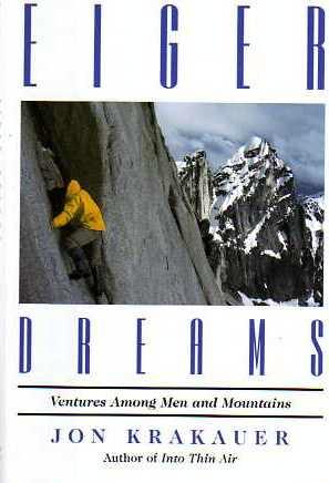 Eiger Dreams by Jon Krakauer