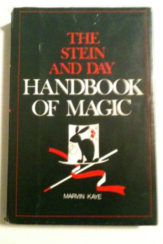 The Stein and Day handbook of magic by Marvin Kaye