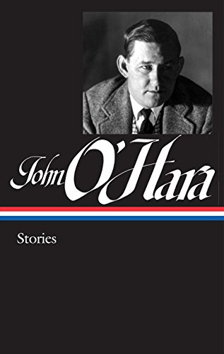 John O'Hara: Stories by John O'Hara