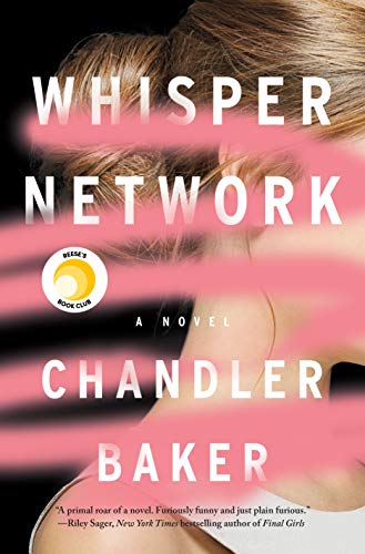 WHISPER NETWORK: A NOVEL By Chandler Baker - Hardcover
