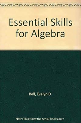Essential Skills for Algebra