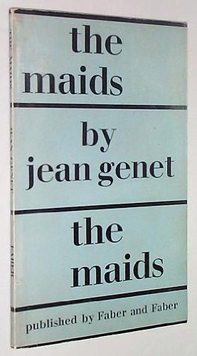 The Maids: A Play by Jean Genet