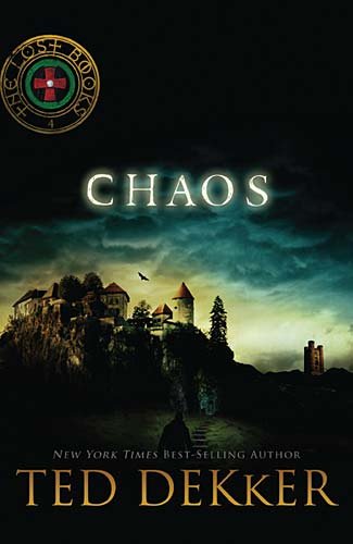 Chaos (The Lost Books #4) by Ted Dekker