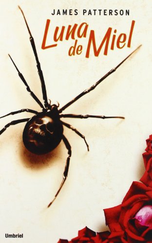 Luna de Miel/Honeymoon (Spanish Edition) by James Patterson