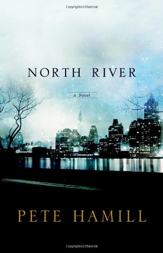 North River: A Novel by Pete Hamill