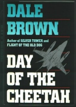 The Day of the Cheetah by Dale Brown