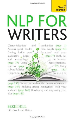 NLP for Writers: A Teach Yourself Guide (Teach Yourself: Writing) by Sid Jacobson