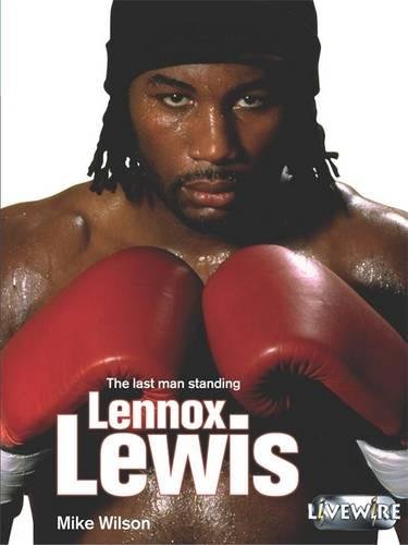 Livewire Real Lives Lennox Lewis (Livewires) by Mike Wilson