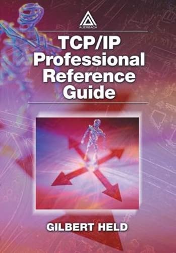 TCP/IP professional reference guide by Gilbert Held