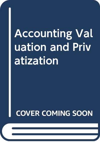 Accounting Valuation and Privatization by unknown author