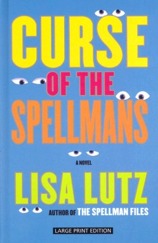 Curse of the Spellmans by Lisa Lutz