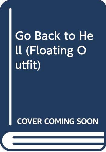 Go Back to Hell (Floating Outfit) by John Thomas Edson