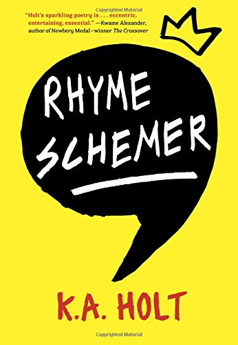 Rhyme Schemer by K.A. Holt