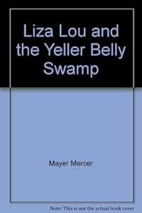 Liza Lou and the Yeller Belly Swamp