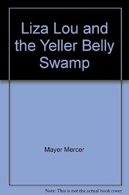Liza Lou and the Yeller Belly Swamp