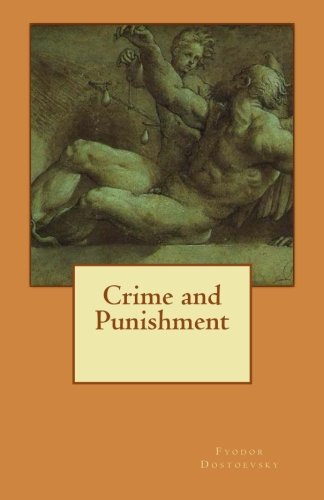 Crime and Punishment by Fyodor Dostoevsky