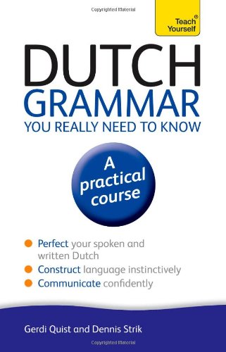 Dutch grammar you really need to know by Gerdi Quist