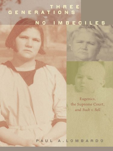 Three Generations, No Imbeciles by Jeffrey Rosen