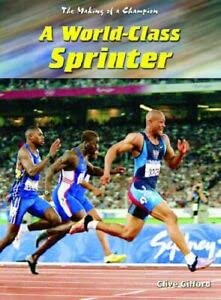 A World-Class Sprinter by Clive Gifford