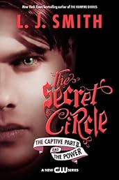 The Secret Circle: The Captive Part II and The Power