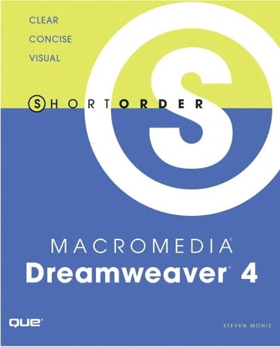 Short Order Macromedia Dreamweaver 4 by Steven Moniz