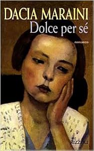 Dolce Per SE by Dacia Maraini