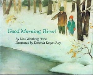 Good Morning, River