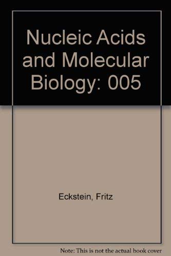 Nucleic Acids and Molecular Biology Volume 5 (Nucleic Acids & Molecular Bio) by D Lilley